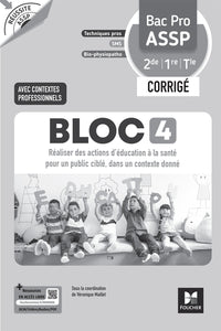 Réussite ASSP - BLOC 4 Réaliser des actions d'éducation... - Bac Pro ASSP - 2026 - Corrigé