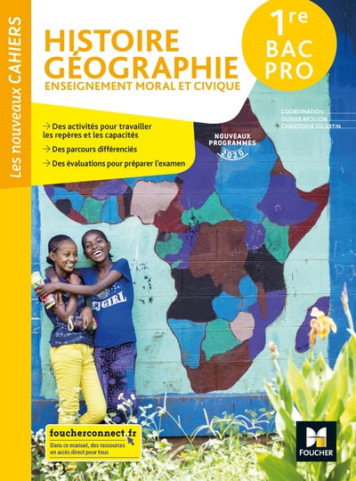 Les nouveaux cahiers - HISTOIRE-GEOGRAPHIE-EMC 1re Bac Pro - Ed. 2020 - Livre élève