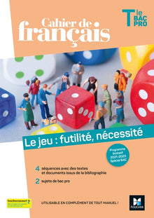 Cahier de français Tle bac pro, Le jeu