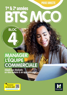 Prise directe - Bloc 4 Manager l'équipe commerciale - BTS MCO 1&2 - Éd. 2025