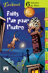 Faits l'un pour l'autre : Six histoires de félins