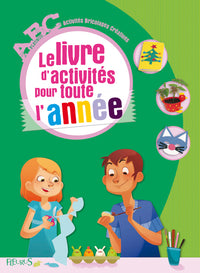 Le livre d'activités pour toute l'année: Activités, Bricolages, Créations