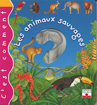 C'est comment - Les Animaux sauvages