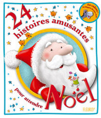 24 histoires amusantes pour attendre Noël (+ 24 blagues du Père Noël)