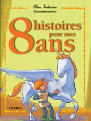 8 histoires pour mes 8 ans (1 livre + 1 CD audio)