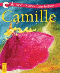 Mon prénom : Camille (+ CD)