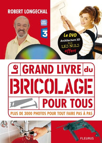 Grand livre du bricolage pour tous (Le)