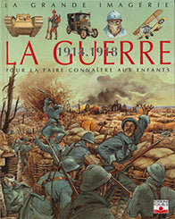 Grande imagerie historique : Première Guerre mondiale