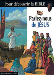 PARLEZ-NOUS DE JESUS