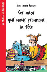 Ces ados qui nous prennent la tête