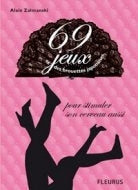 69 jeux et des brouettes japonaises... pour stimuler votre cerveau aussi