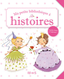 Ma petite bibliothèque à histoires filles
