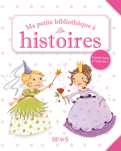 Ma petite bibliothèque à histoires filles