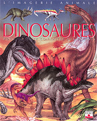 Les Dinosaures : Pour les faire connaître aux enfants