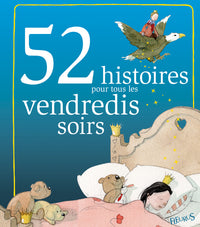 52 histoires pour tous les vendredis soirs