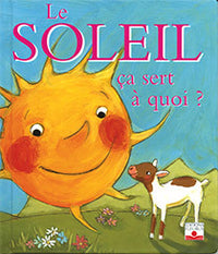 Le Soleil : Ça sert à quoi ?