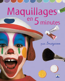 Maquillages en cinq minutes