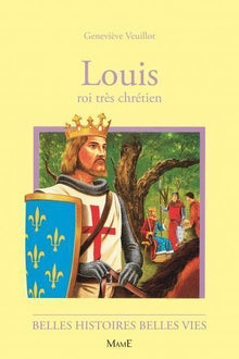 Louis, roi très chrétien