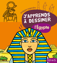 J'apprends a dessiner l'Egypte