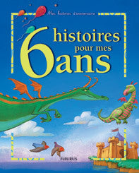 6 histoires pour mes 6 ans