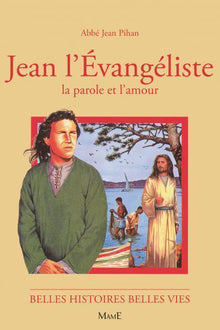 Jean l'évangéliste, la parole et l'amour