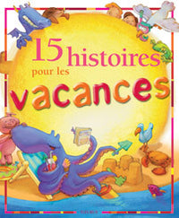15 histoires pour les vacances + en cadeau, 8 cartes postales à détacher