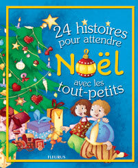 24 histoires pour attendre Noël avec les tout-petits