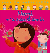 Vive la maternelle : Nani n'a pas d'amis