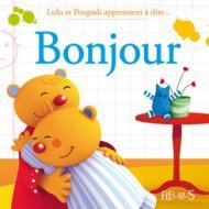 Lulu et Poupadi apprennent à dire... bonjour