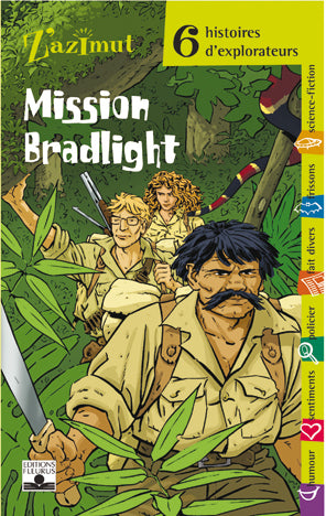 EXPLORATEURS - MISSION BRADLIGHT
