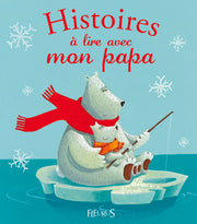 Histoires à lire avec mon papa