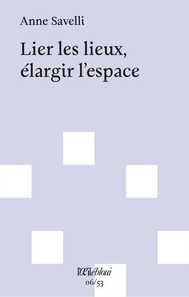 Lier les lieux, élargir l'espace