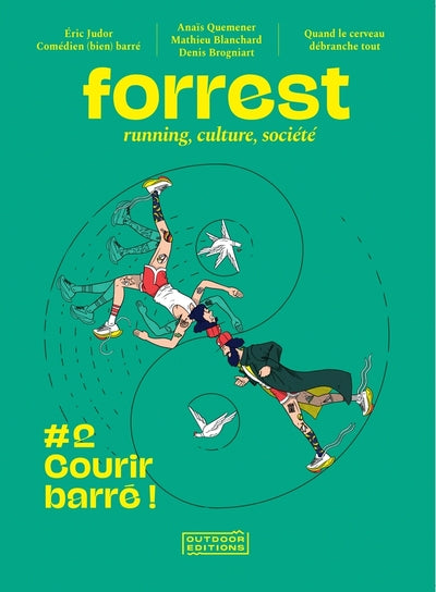 Forrest #2 : Courir barré !