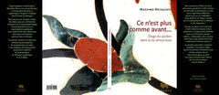 Ce n'est plus comme avant...