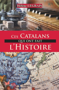 Ces catalans qui ont fait l'histoire