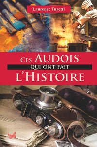 Ces audois qui ont fait l'histoire