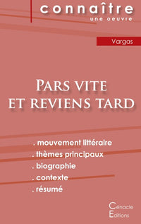 Pars vite et reviens tard