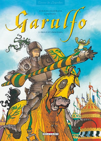 Garulfo T05 - Preux et Prouesses