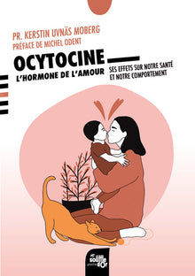 Ocytocine : l'hormone de l'amour