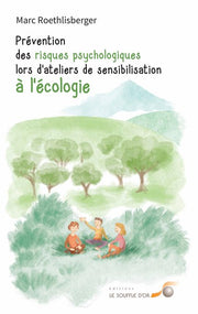 Prévention des risques psychologiques lors d'ateliers de sensibilisation à l'écologie