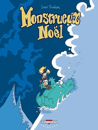 Monstrueux T02 Monstrueux Noël