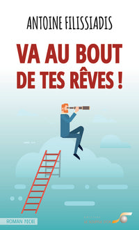 Va au bout de tes rêves