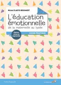 L'éducation émotionnelle : De la maternelle au lycée