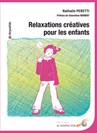 Relaxations créatives pour les enfants