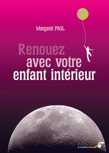 Renouez avec votre enfant intérieur