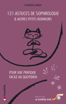 121 astuces de sophrologie et autres petits bonheurs