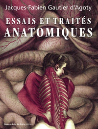 Traité et essais anatomiques de Gautier d'Agoty