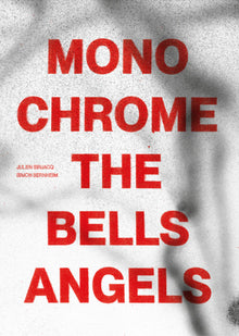 Monochrome : The Bells Angel