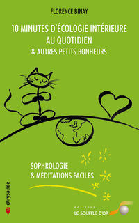 10 minutes d'écologie intérieure au quotidien