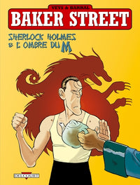 Baker Street T04 - Sherlock Holmes et l'ombre du M